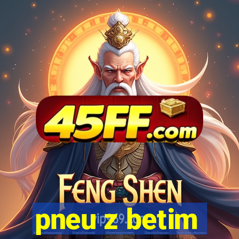 pneu z betim